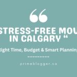 Stress-Free Move in Calgary with right steps