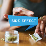 What Causes Adverse Side Effects of Weed? Some sessions go smoothly. Others don't. A few things usually decide which one you get.